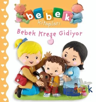 Bebek Kreşe Gidiyor - Bebek Kitapları – Nathalie Belineau – Bıcırık Yayınları kitap kapağı