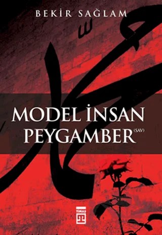 Model İnsan Peygamber – Bekir Sağlam – Timaş Yayınları kitap kapağı