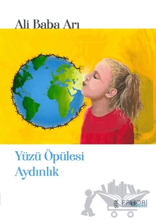 Yüzü Öpülesi Aydınlık – Ali Baba Arı – Favori Yayınları kitap kapağı