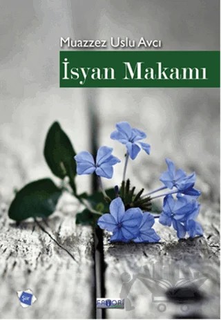 İsyan Makamı – Muazzez Uslu Avcı – Favori Yayınları kitap kapağı