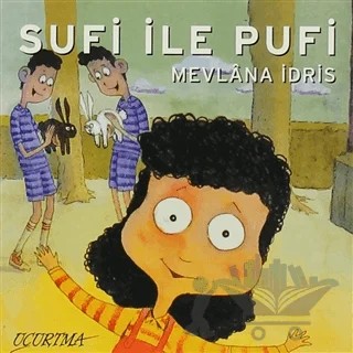 Sufi ile Pufi – Mevlana İdris – Uçurtma Yayınları kitap kapağı