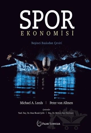 Spor Ekonomisi – Michael A.Leeds, Peter Von Allmen – Palme Yayıncılık kitap kapağı