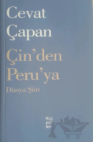 Çin'den Peru'ya Dünya Şiiri – Cevat Çapan – Sözcükler Yayınları kitap kapağı