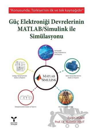 Güç Elektroniği Devrelerinin MATLAB / Simulink ile Simülasyonu – Farzin Asadi, Nurettin Abut – Umuttepe Yayınları kitap kapağı