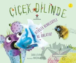 Çiçek Dilinde - Bitkiler Renkleriyle Ne Anlatır? – Sara Levine – TÜBİTAK Yayınları kitap kapağı