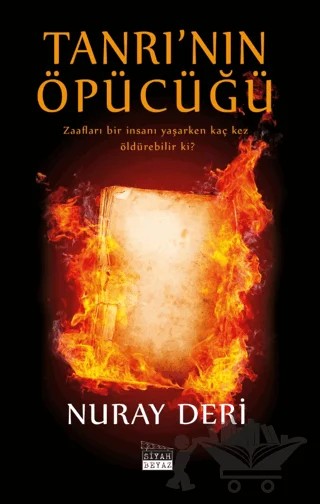 Tanrı’nın Öpücüğü – Nuray Deri – Siyah Beyaz Yayınları kitap kapağı