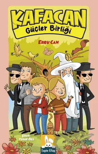 Kafacan - Güçler Birliği – Ebru Can – Lapin Kitap kitap kapağı