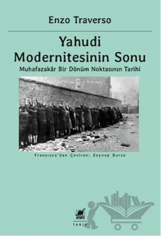 Yahudi Modernitesinin Sonu – Enzo Traverso – Ayrıntı Yayınları kitap kapağı