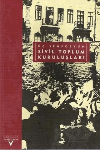 Üç Sempozyum Sivil Toplum Kuruluşları – Kolektif – Tarih Vakfı Yurt Yayınları kitap kapağı