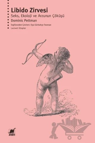 Libido Zirvesi – Dominic Pettman – Ayrıntı Yayınları kitap kapağı