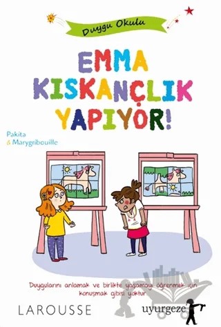 Emma Kıskançlık Yapıyor – Pakita – Uyurgezer Kitap kitap kapağı