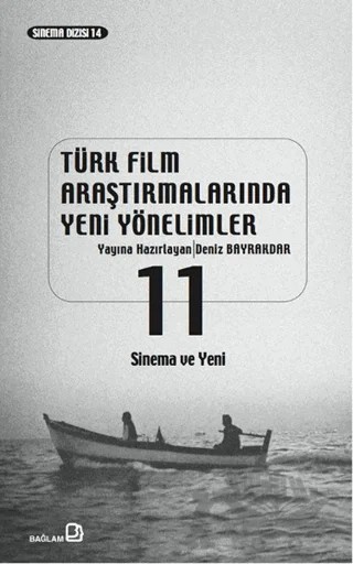 Türk Film Araştırmalarında Yeni Yönelimler 11 – Deniz Bayrakdar – Bağlam Yayınları kitap kapağı