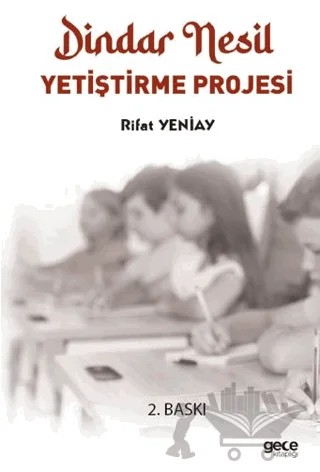 Dindar Nesil Yetiştirme Projesi – Rifat Yeniay – Gece Kitaplığı kitap kapağı