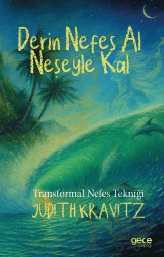 Derin Nefes Al, Neşeyle Kal – Judith Kravitz – Gece Kitaplığı kitap kapağı