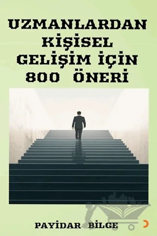 Uzmanlardan Kişisel Gelişim İçin 800 Öneri – Payidar Bilge – Cinius Yayınları kitap kapağı