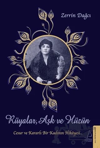 Rüyalar Aşk ve Hüzün – Zerrin Dağcı – Destek Yayınları kitap kapağı