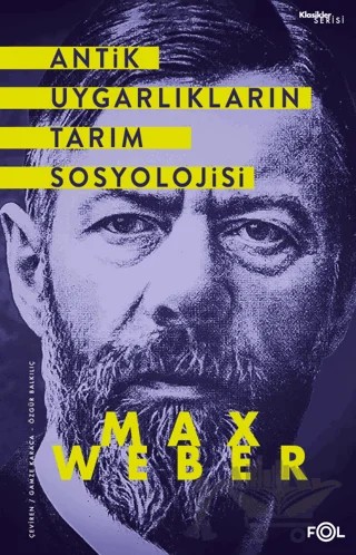 Antik Uygarlıkların Tarım Sosyolojisi – Max Weber – Fol Kitap kitap kapağı