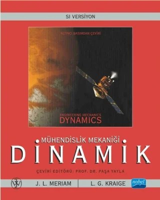 Mühendislik Mekaniği DİNAMİK / Engineering Mechanics Dynamics – J. L. Meriam, L. G. Kraige – Nobel Akademik Yayıncılık kitap kapağı