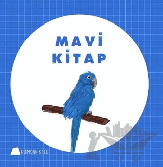Mavi Kitap – Işıl Erverdi – Kumdan Kale kitap kapağı