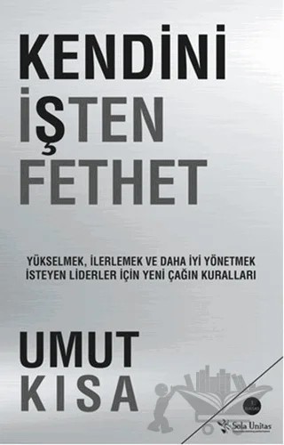 Kendini İşten Fethet – Umut Kısa – Sola Unitas kitap kapağı