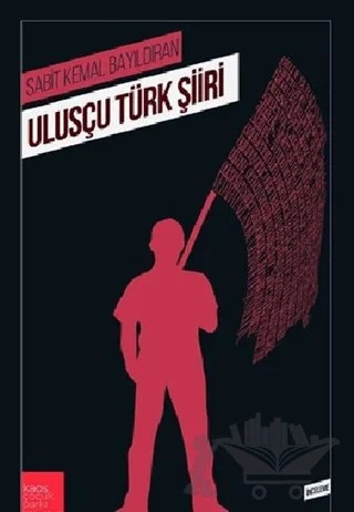 Ulusçu Türk Şiiri – Sabit Kemal Bayıldıran – Kaos Çocuk Parkı Yayınları kitap kapağı