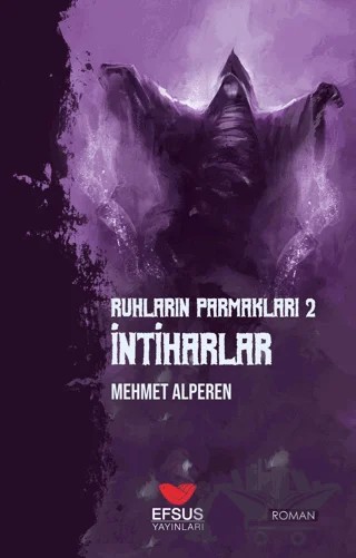 Ruhların Parmakları 2 - İntiharlar – Mehmet Alperen – Efsus Yayınları kitap kapağı