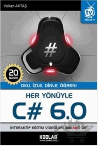 Her Yönüyle C# 6.0 – Volkan Aktaş – Kodlab Yayın Dağıtım kitap kapağı