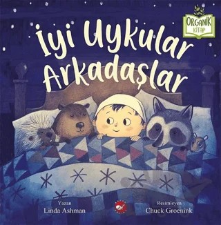İyi Uykular Arkadaşlar – Linda Ashman – Beyaz Balina Yayınları kitap kapağı