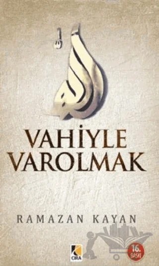 Vahiyle Varolmak – Ramazan Kayan – Çıra Yayınları kitap kapağı