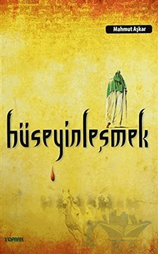 Hüseyinleşmek – Mahmut Aşkar – Toprak Kitap kitap kapağı