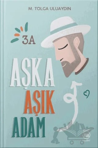 Aşka Aşık Adam – M. Tolga Uluaydın – 5 Şubat Yayınları kitap kapağı