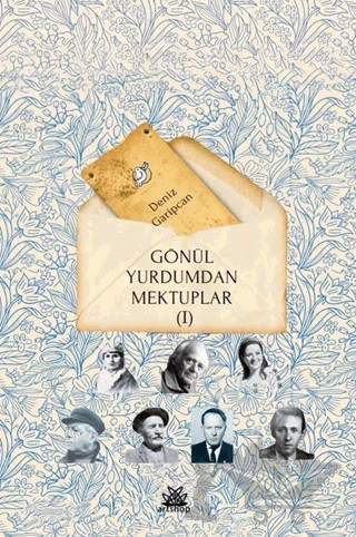 Gönül Yurdumdan Mektuplar – Deniz Garipcan – Artshop Yayıncılık kitap kapağı