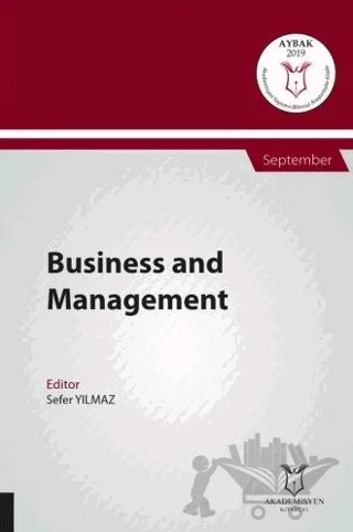Business and Management (AYBAK 2019 Eylül) – Sefer Yılmaz – Akademisyen Kitabevi kitap kapağı