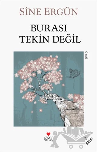 Burası Tekin Değil – Sine Ergün – Can Yayınları kitap kapağı