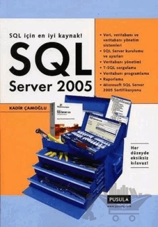 SQL Server 2005 – Kadir Çamoğlu – Pusula Yayıncılık kitap kapağı