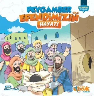 Peygamber Efendimizin (s.a.s) Hayatından Hikayeler – Hamit Yolcu – Siyer Çocuk Yayınları kitap kapağı