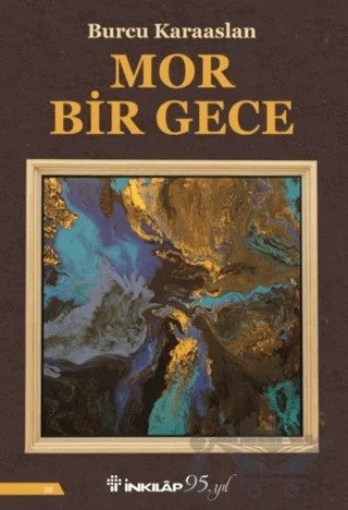Mor Bir Gece – Burcu Karaaslan – İnkılap Kitabevi kitap kapağı