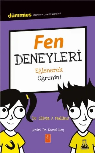 FEN DENEYLERİ - Dummies Junior- Eğlenerek Öğrenin! / Experimenting with Science – Olivia J. Mullins – Dummies Junior kitap kapağı