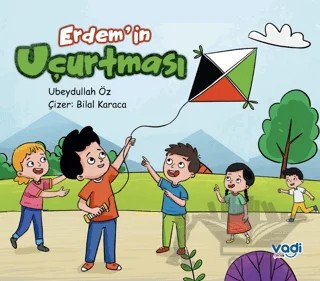 Erdem’in Uçurtması – Ubeydullah Öz – Vadi Çocuk kitap kapağı