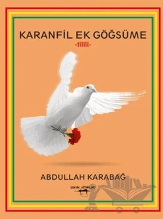 Karanfil Ek Göğsüme – Abdullah Karabağ – Sokak Kitapları Yayınları kitap kapağı