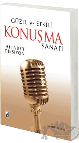 Güzel ve Etkili Konuşma Sanatı – Mehmet Doğru – Damla Yayınevi kitap kapağı