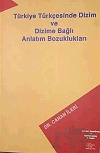 Türkiye Türkçesinde Dizim ve Dizime Bağlı Anlatım Bozuklukları – Canan İleri – Ürün Yayınları kitap kapağı
