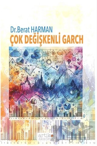 Çok Değişkenli Garch – Berat Harman – Artikel Akademi kitap kapağı