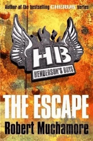 Henderson's Boys: The Escape: Book 1 – Robert Muchamore – Hachette Books kitap kapağı