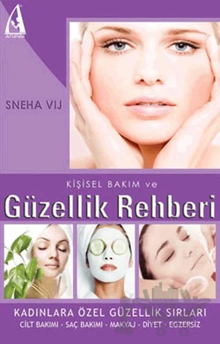 Kişisel Bakım ve Güzellik Rehberi – Sneha Vij – Arunas Yayıncılık kitap kapağı