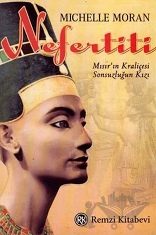 Nefertiti – Michelle Moran – Remzi Kitabevi kitap kapağı