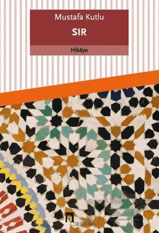 Sır – Mustafa Kutlu – Dergah Yayınları kitap kapağı