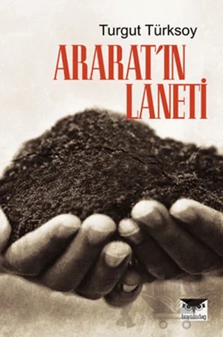 Ararat'ın Laneti – Turgut Türksoy – Büyülüdağ Yayınları kitap kapağı