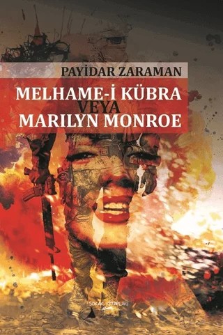 Melhame-i Kübra Veya Marilyn Monroe – Payidar Zaraman – Sokak Kitapları Yayınları kitap kapağı