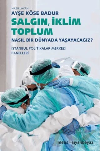 Salgın, İklim, Toplum – Ayşe Köse Badur – Metis Yayınları kitap kapağı